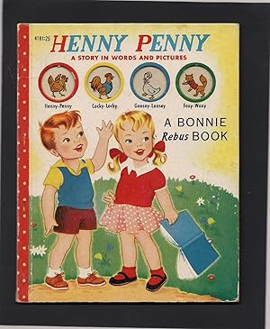 Bonnie Book 4181-Henny Penny-A Story in Words and Pictures-A Bonnie Rebus Book