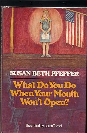 Seller image for What Do You Do When Your Mouth Won't Open? a Novel for sale by Beverly Loveless