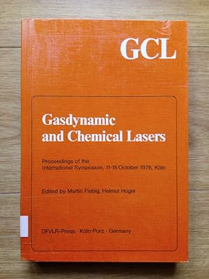 Immagine del venditore per Gasdynamic and Chemical Lasers Proceedings of the International Symposium, 11-15 October 1976, Kln venduto da Antiquariat Smock