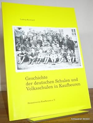 Seller image for Geschichte der deutschen Schulen und Volksschulen in Kaufbeuren. for sale by Antiquariat Christian Strobel (VDA/ILAB)