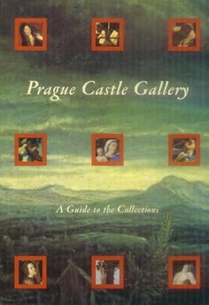 Prague Castle Gallery: A Guide to the Collections