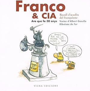 FRANCO & CIA :Ara que fa 30 anys (recull d acudits del franquisme)