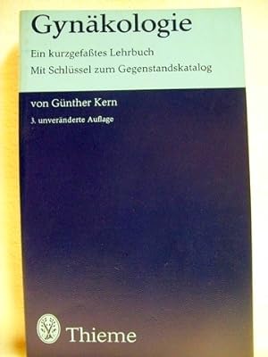 Gynäkologie e. kurzgef. Lehrbuch / Günther Kern. Zeichn. von K. H. Seeber