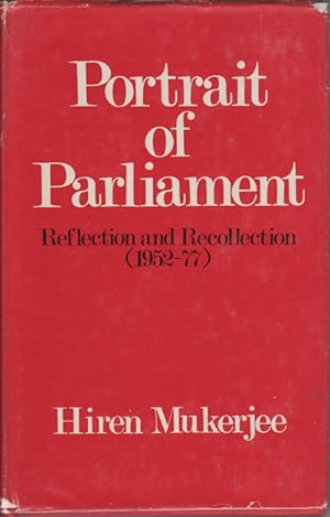 Bild des Verkufers fr Portrait of Parliament. Reflection and Recollection - 1952-77. zum Verkauf von Asia Bookroom ANZAAB/ILAB