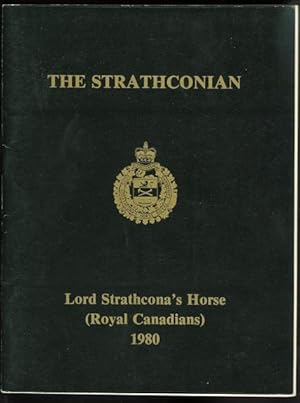 THE STRATHCONIAN: JOURNAL OF LORD STRATHCONA'S HORSE (ROYAL CANADIANS). ALLIED WITH THE 17/21st L...