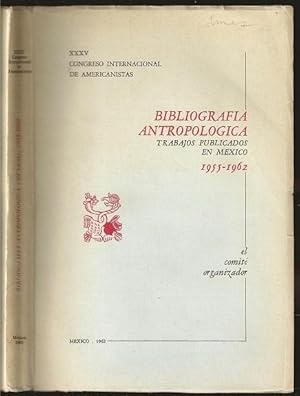 Imagen del vendedor de Bibliografia Antropologica: Trabajos Publicados en Mexico 1955-1962 a la venta por The Book Collector, Inc. ABAA, ILAB