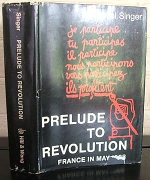 Image du vendeur pour Prelude to Revolution: France in May 1968 mis en vente par The Wild Muse