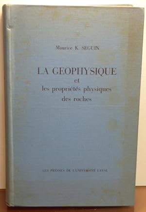 Imagen del vendedor de LA GEOPHYSIQUE ET LES PROPRIETES PHYSIQUES DES ROCHES a la venta por RON RAMSWICK BOOKS, IOBA