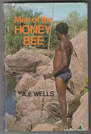 MEN OF THE HONEY BEE