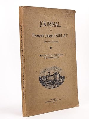 Journal de François-Joseph Guélat. IIme Partie, 1813-1824
