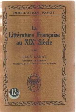 Seller image for La litterature franaise au XIX siecle for sale by librairie philippe arnaiz