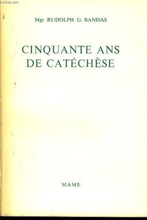 Imagen del vendedor de CINQUANTE ANS DE CATECHESE a la venta por Le-Livre