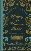 Seller image for History of a Pleasure Seeker for sale by timkcbooks (Member of Booksellers Association)