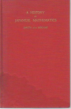 Image du vendeur pour A History of Japanese Mathematics mis en vente par Bookfeathers, LLC