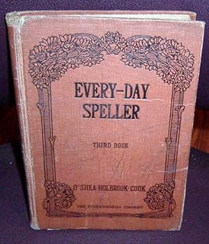 Imagen del vendedor de Every-day Speller Third book grades Five and six a la venta por Henry E. Lehrich