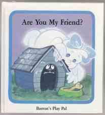 Seller image for Are You My Friend? for sale by HORSE BOOKS PLUS LLC