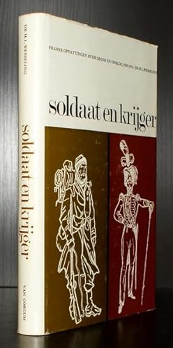 Seller image for Soldaat en krijger. Franse opvattingen over leger en oorlog, 1905-1914. for sale by Antiquariat Stefan Wulf