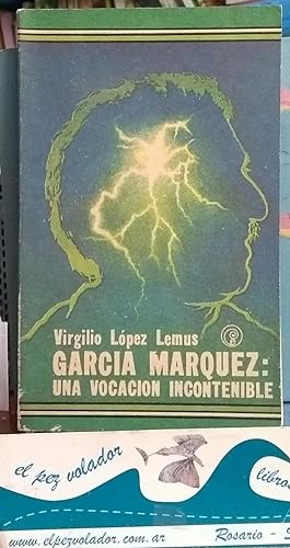 Seller image for Garcia Marquez: una vocacin Incontenible for sale by Librera El Pez Volador