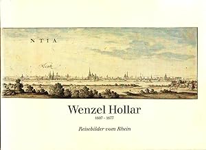 WENZEL HOLLAR 1607-1677 REISEBILDER VOM RHEIN, STADTE UND BURGEN AM MITTELRHEIN IN ZEICHNUNGEN UN...