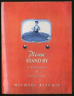 Imagen del vendedor de Please Stand By: A Prehistory of Television a la venta por Between the Covers-Rare Books, Inc. ABAA