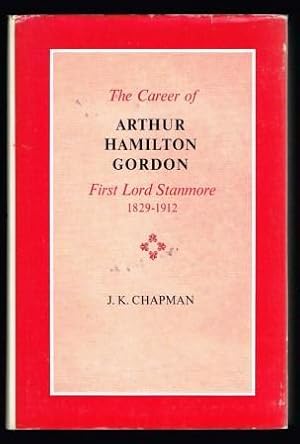 The career of Arthur Hamilton Gordon, first Lord Stanmore, 1829-1912