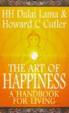 The Art of Happiness. A Handbook for Living