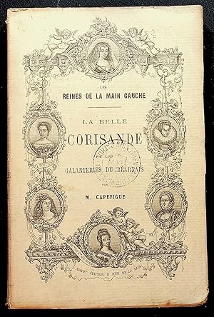 Image du vendeur pour Les reines de la main gauche - La belle Corisande et les galanteries du Barnais mis en vente par LibrairieLaLettre2