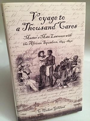 Seller image for Voyage to a Thousand Cares: Master's Mate Lawrence with the African Squadron, 1844-1846 for sale by Needham Book Finders