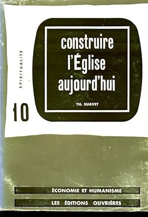 Seller image for CONSTRUIRE L'EGLISE AUJOURD'HUI for sale by Le-Livre