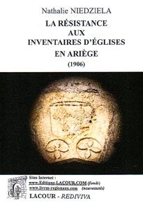 La Résistance aux Inventaires d'Églises en Ariège (1906).