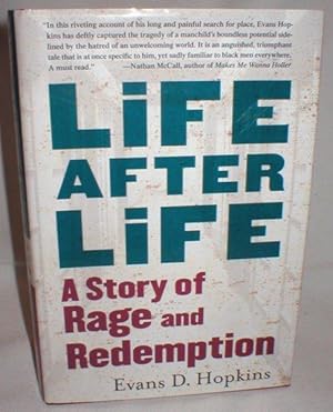 Life After Life; A Story of Rage and Redemption