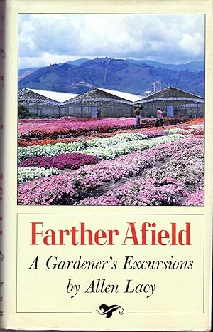 Imagen del vendedor de Farther Afield : A Gardener's Excursions a la venta por Dorley House Books, Inc.