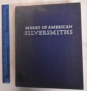 Bild des Verkufers fr Marks of American Silversmiths in the Ineson-Bissell Collection zum Verkauf von Mullen Books, ABAA