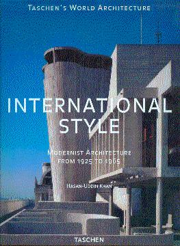 Image du vendeur pour International Style: Modernist Architecture from 1925 to 1965 mis en vente par LEFT COAST BOOKS
