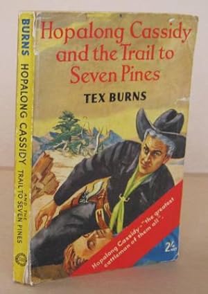 Seller image for Hopalong Cassidy and the Trail to Seven Pines for sale by Mainly Fiction