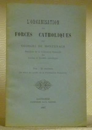 Seller image for L'organisation des forces catholiques. for sale by Bouquinerie du Varis