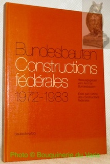 Immagine del venditore per Constructions fdrales 1972-1983. Bundesbauten 1972-1983. venduto da Bouquinerie du Varis