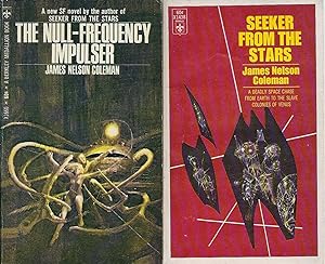 Seller image for "JAMES NELSON COLEMAN" NOVELS: Seeker from the Stars / The Null-Frequency Impulser for sale by John McCormick