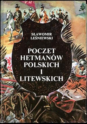 Seller image for Poczet hetmanow polskich i litewskich for sale by POLIART Beata Kalke