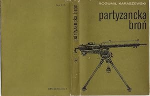 Bild des Verkufers fr Partyzancka bron. O uzbrojeniu w Batalionach Chlopskich zum Verkauf von POLIART Beata Kalke