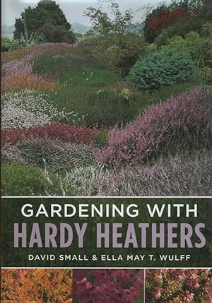 Image du vendeur pour Gardening with Hardy Heathers mis en vente par lamdha books
