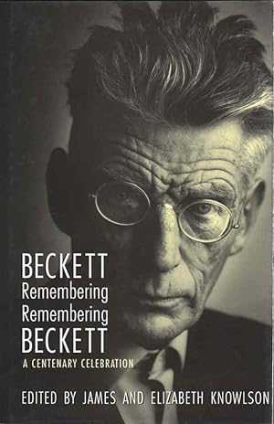 Seller image for Beckett Remembering, Remembering Beckett A Centenary Celebration for sale by lamdha books