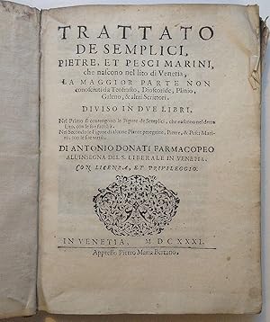 Bild des Verkufers fr Trattato de Semplici, Pietre, et Pesci Marini, che nascono nel lito di Venetia, la maggior parte non conosciuti da Teofrasto, Dioscoride, Plinio, Galeno, & altri Scrittori zum Verkauf von Argosy Book Store, ABAA, ILAB