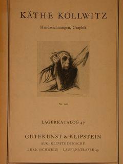 KATHE KOLLWITZ. Handzeichnungen, Graphik. Lagerkatalog 47.