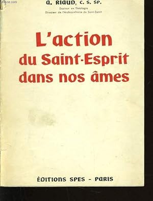 Seller image for L'ACTION DU SAINT ESPRIT DANS NOS AMES for sale by Le-Livre