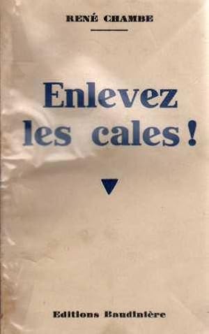 Seller image for Enlevez les cales for sale by crealivres