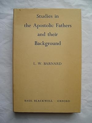Studies in the Apostolic Fathers and their Backround