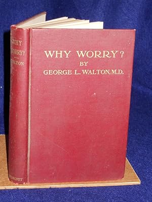 Image du vendeur pour Why Worry? mis en vente par Gil's Book Loft