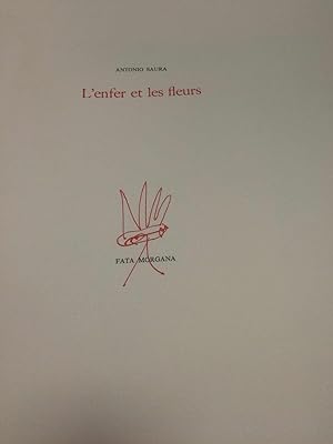 "L'enfer et les fleurs" illustrations Antonio Saura (Un des 35 prémiers exemplaires, accompagnés ...