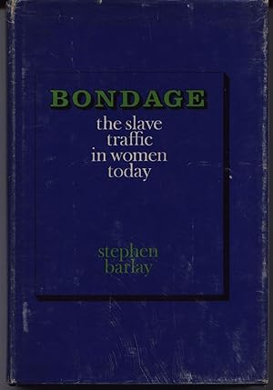 Bondage - The Slave Traffic In Women Today